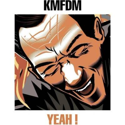 KMFDM - YEAH!
