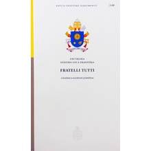 Fratelli tutti - Jorge Mario Bergoglio – pápež František
