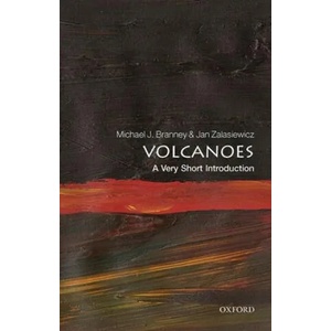 Volcanoes: A Very Short Introduction | Michael J. Branney, Jan Zalasiewicz (ISBN: 9780199582204)