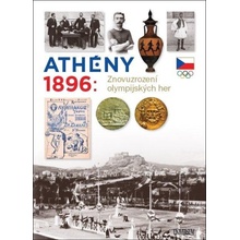 Athény 1896 Znovuzrození olympijských her