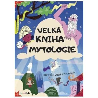 Velká kniha mytologie - Federica Magrinová, Laura Brennilová – Hledejceny.cz