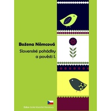 Slovenské pohádky a pověsti I. - Božena Němcová