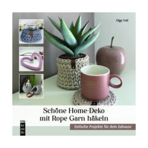 Schöne Home-Deko mit Rope Garn häkeln | Olga Voll (ISBN: 9783747509067)