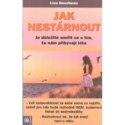 Jak nestárnout - Lise Bourbeau