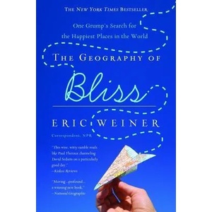 Geography of Bliss | Eric Weiner (ISBN: 9780446698894)