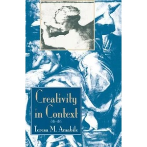 Creativity In Context | Teresa M. Amabile (ISBN: 9780813330341)