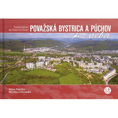 Považská Bystrica a Púchov z neba