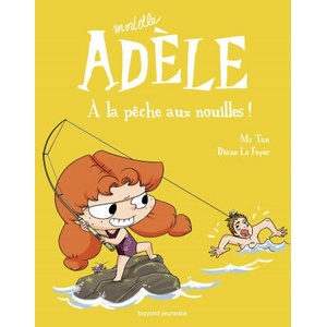 Mortelle Adele 12/A la peche aux nouilles | M. TAN (ISBN: 9791027602483)
