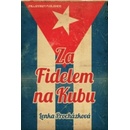 Knihy Za Fidelem na Kubu