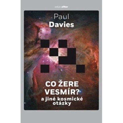 Co žere vesmír? - Paul Davies