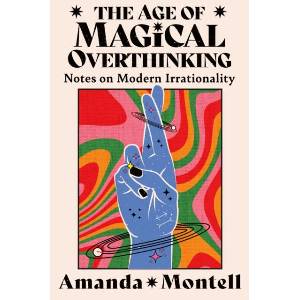 The Age of Magical Overthinking (ISBN: 9780008701154)