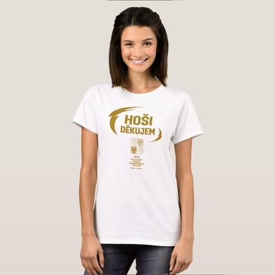 Dámské tričko HOŠI DĚKUJEM Ice Hockey World Championship Czechia MS 2024 GOLD EDITION White