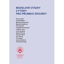 Modelové otázky z fyziky pro přijímací zkoušky - kolektiv