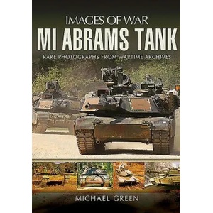 M1 Abrams Tank | Michael Green (ISBN: 9781473834231)