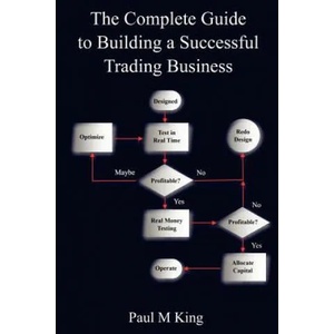 Complete Guide to Building a Successful Trading Business | King, Paul (ISBN: 9780615137681)