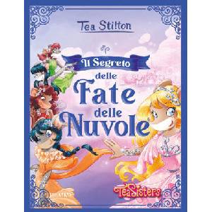 segreto delle fate delle nuvole | Tea Stilton (2021)