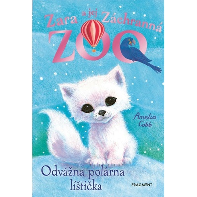 Zara a jej Záchranná zoo - Odvážna polárna líštička