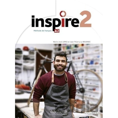 Inspire 2 (A2) Livre de l´éleve + audio/vidéo + Parcours digital - Marie-José Lopes