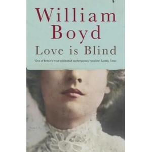 Love is Blind | William Boyd (ISBN: 9780241295922)