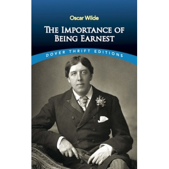 Importance of Being Earnest Dover Classics - O. Wilde
