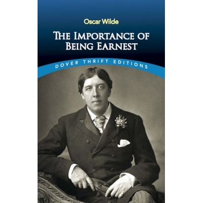 Importance of Being Earnest Dover Classics - O. Wilde