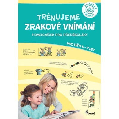Pomocníček pro předškoláky - Renata Špačková, Jakub Dvořák, Michaela Slezáková