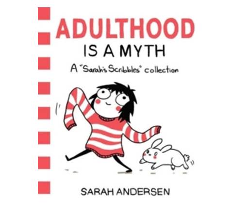 Adulthood is a Myth