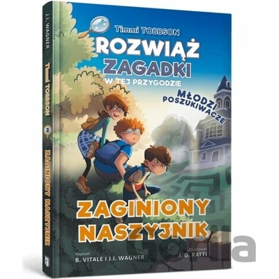 Timmi Tobbson Młodzi poszukiwacze. Zaginiony naszyjnik - J. I. Wagner, B. Vitale