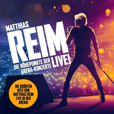 Reim, Matthias - Die Höhepunkte Der Arena-Konzerte - Live! CD