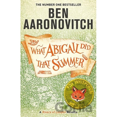 What Abigail Did That Summer - Ben Aaronovitch