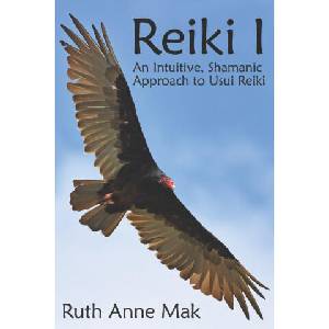 Reiki I: An Intuitive, Shamanic Approach to Usui Reiki (2020)