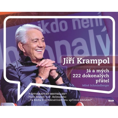Ji ří Krampol - Já a mých 222 dokonalých přátel - Schmiedberger Miloš