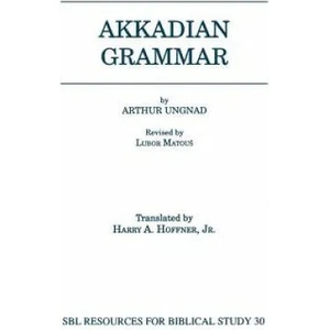 Akkadian Grammar | Arthur Ungnad (ISBN: 9781555408015)