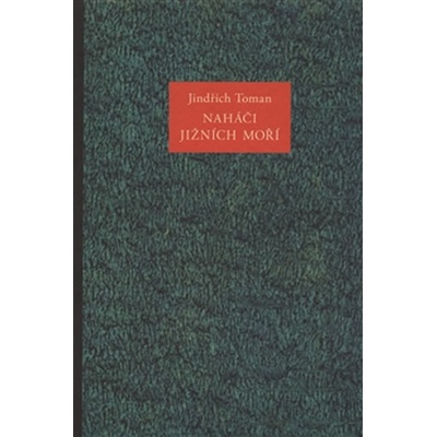 Naháči jižních moří - Jindřich Toman
