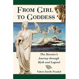 From Girl to Goddess (ISBN: 9780786448319)