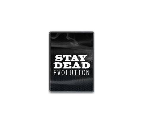 Stay Dead Evolution