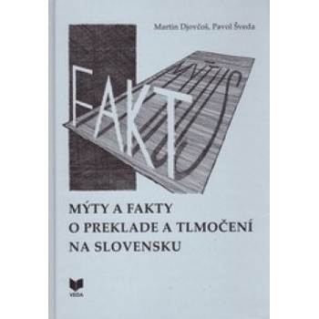 M ýty a fakty o preklade a tlmočení na Slovensku
