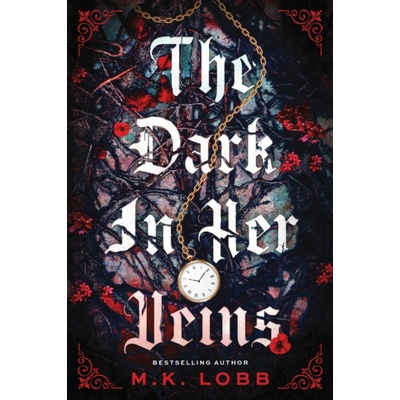 The Dark in Her Veins - M.K. Lobb