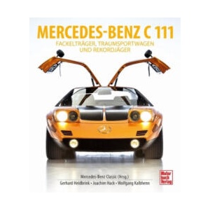 Mercedes-Benz C111 | Gerhard Heidbrink, Joachim Hack, Wolfgang Kalbhenn (2023)