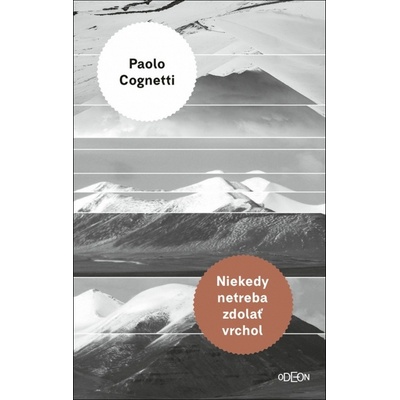 Niekedy netreba zdolať vrchol - Paolo Cognetti