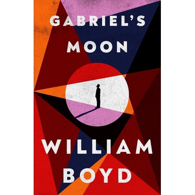 Gabriel's Moon - William Boyd