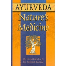 Ayurveda, Natures Medicine Frawley DavidPaperback