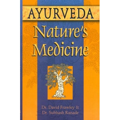 Ayurveda, Natures Medicine Frawley DavidPaperback