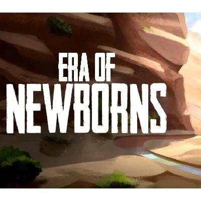 Era Of Newborns