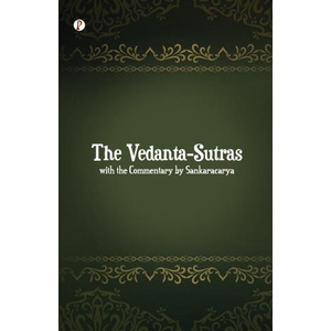 The Vedanta-Sutras with the Commentary by Sankaracarya | George Thibaut (ISBN: 9789355465269)