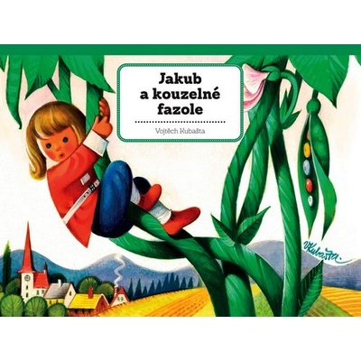 Jakub a kouzelné fazole - Vojtěch Kubašta