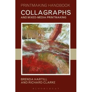 Collagraphs and Mixed-Media Printmaking | Brenda Hall (ISBN: 9781912217243)