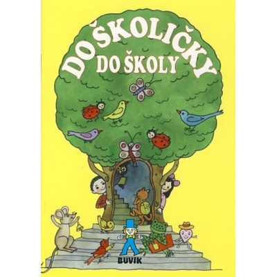 Do školičky do školy
