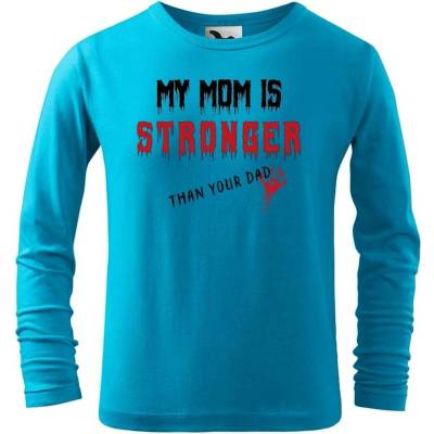 Dobrý triko dětské bavlněné triko My mom Tyrkysová