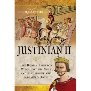 Justinian II | Peter Crawford (ISBN: 9781526755308)